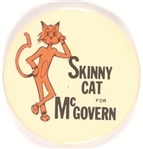 Skinny Cat for McGovern