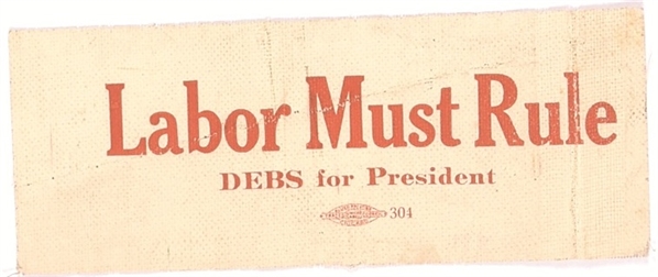 Labor Must Rule, Debs for President
