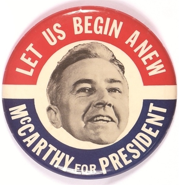 McCarthy for President Let Us Begin Anew