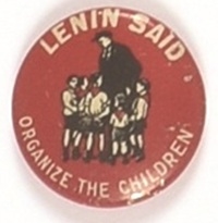 Lenin Said Organize the Children