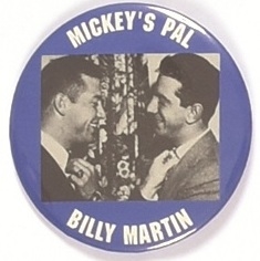 Mickeys Pal Billy Martin