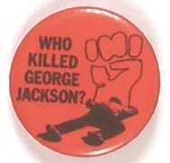 Who Killed George Jackson?