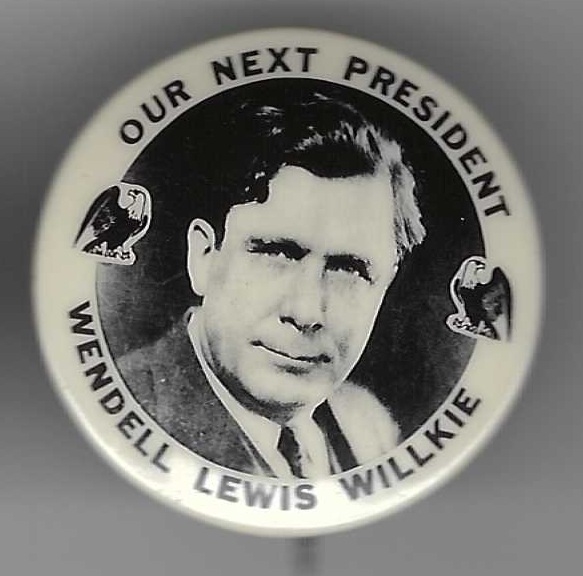Willkie Our Next President 