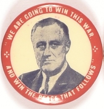 Roosevelt Win the Peace that Follows