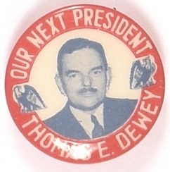Dewey Our Next President