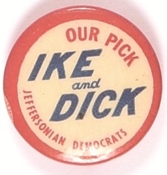 Jeffersonian Democrats Ike and Dick Our Pick