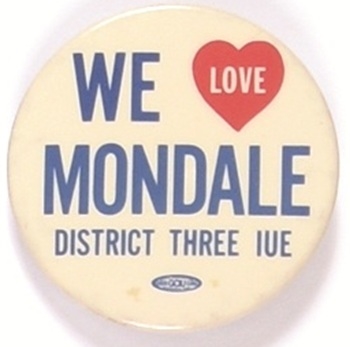 IUE We Love Mondale