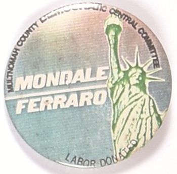 Mondale, Ferraro Oregon Labor Pin