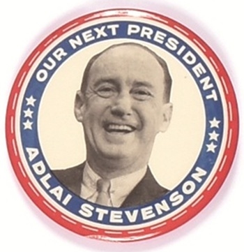Stevenson Our Next President