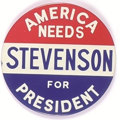 America Needs Stevenson for President