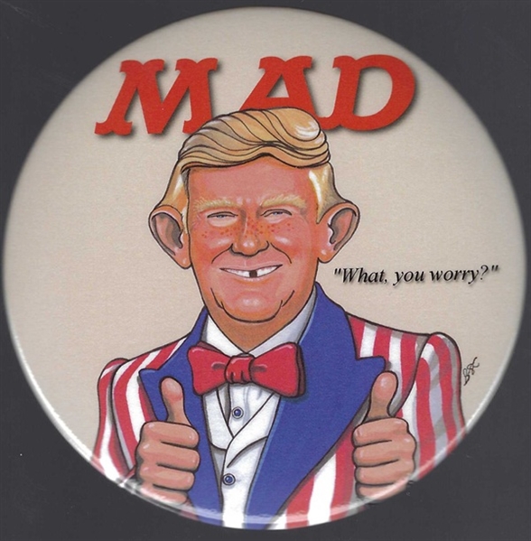 Trump What Me Worry?
