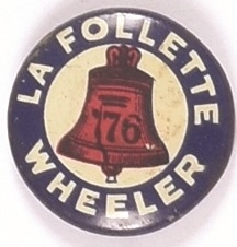 LaFollette, Wheeler Larger Liberty Bell Litho