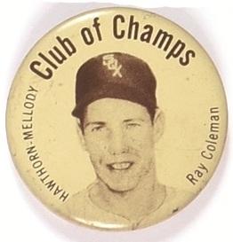 White Sox Club of Champs, Ray Coleman