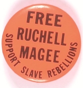 Free Ruchell Magee, Support Slave Rebellions